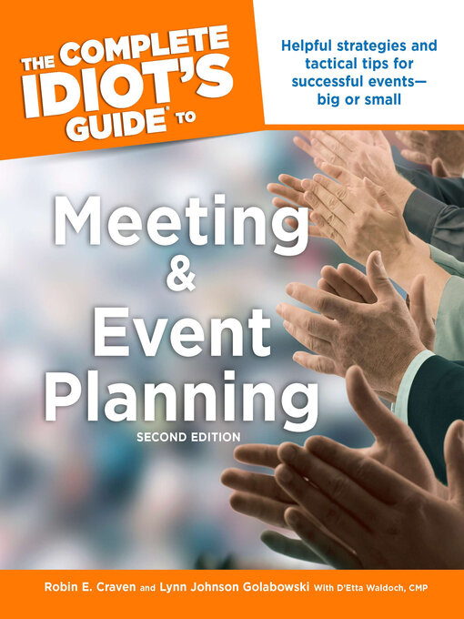 Title details for The Complete Idiot's Guide to Meeting & Event Planning by Lynn Johnson Golabowski - Wait list